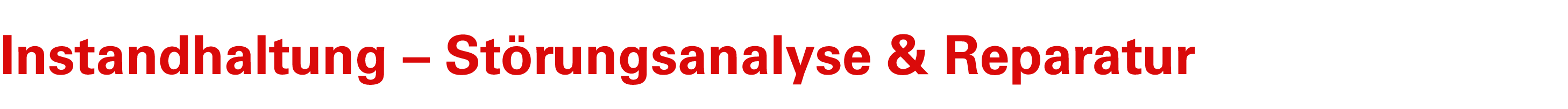 Instandhaltung – St rungsanalyse & Reparatur