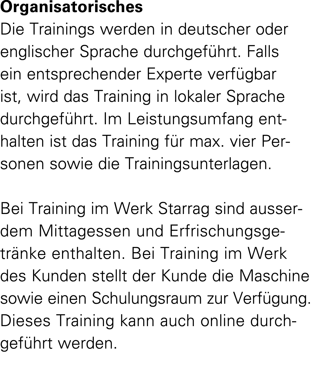 Organisatorisches Die Trainings werden in deutscher oder englischer Sprache durchgef hrt. Falls ein entsprechender Ex...