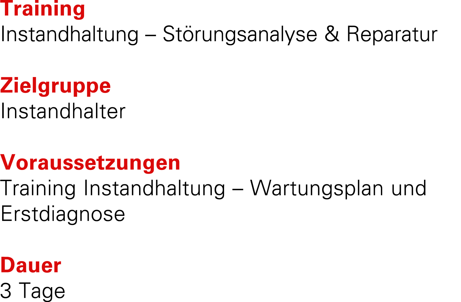 Training Instandhaltung – St rungsanalyse & Reparatur Zielgruppe Instandhalter Voraussetzungen Training Instandhaltun...