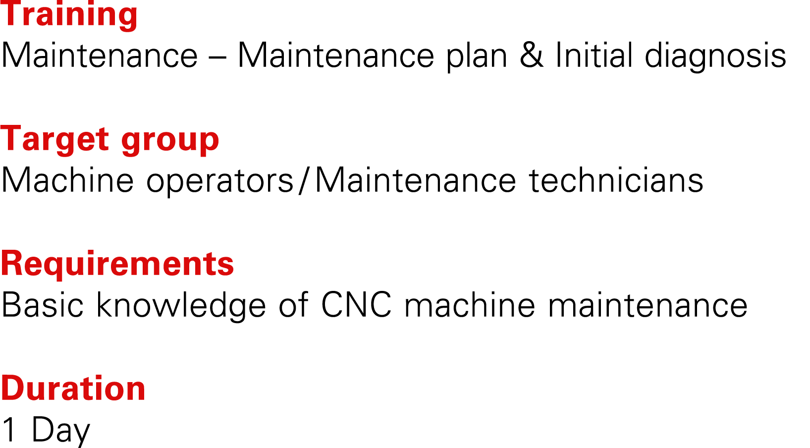 Training Maintenance – Maintenance plan & Initial diagnosis Target group Machine operators / Maintenance technicians ...