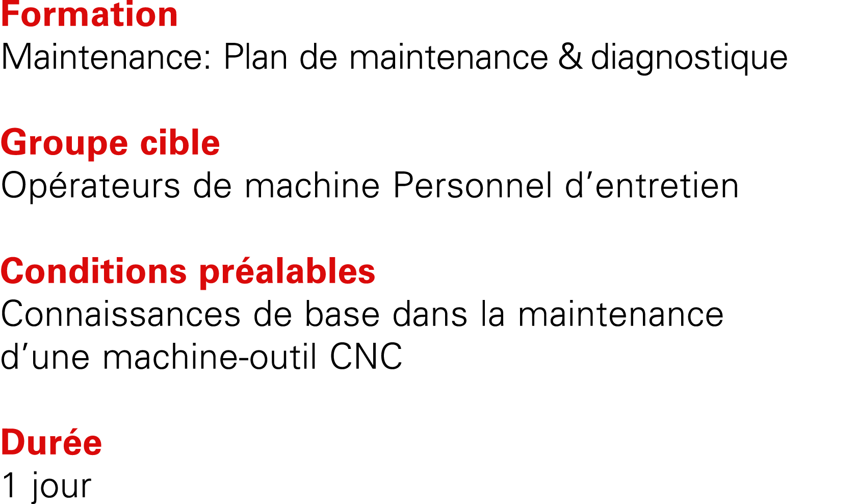Formation Maintenance: Plan de maintenance & diagnostique Groupe cible Op rateurs de machine Personnel d’entretien Co...