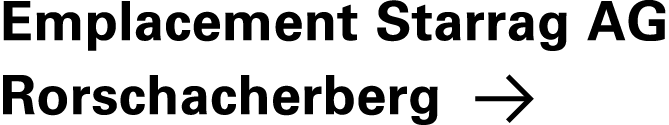 Emplacement Starrag AG Rorschacherberg ￼