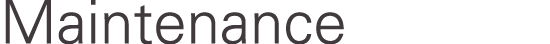 Maintenance