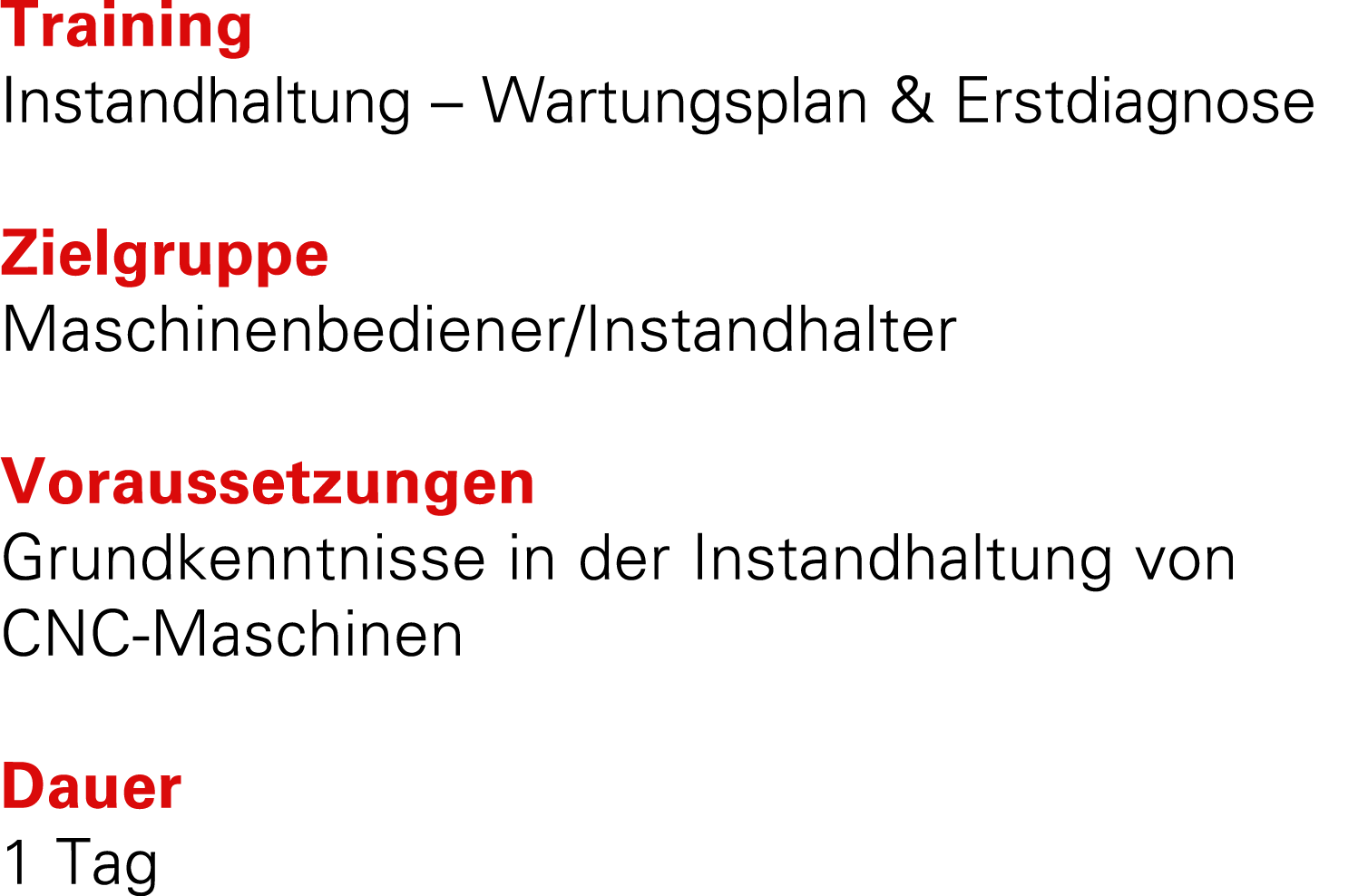 Training Instandhaltung – Wartungsplan & Erstdiagnose Zielgruppe Maschinenbediener/Instandhalter Voraussetzungen Grun...