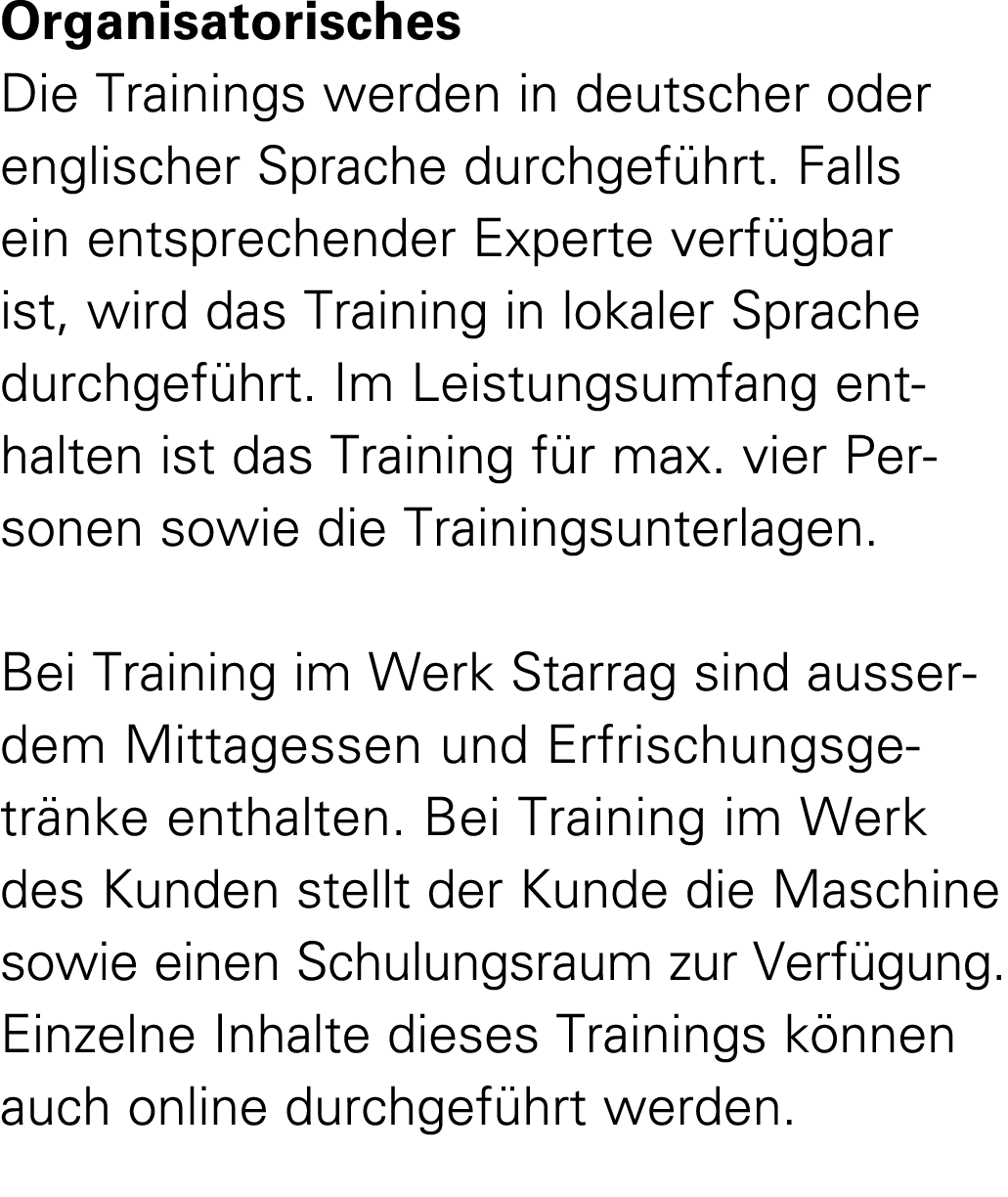 Organisatorisches Die Trainings werden in deutscher oder englischer Sprache durchgef hrt. Falls ein entsprechender Ex...