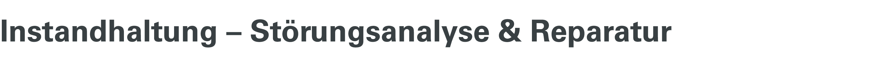 Instandhaltung – St rungsanalyse & Reparatur