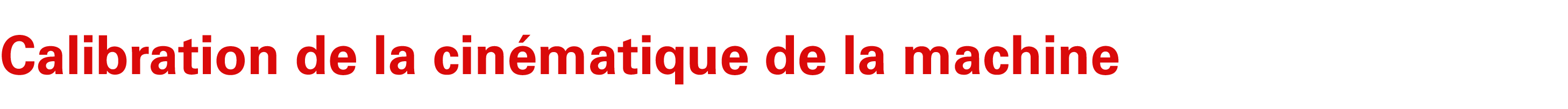 Calibration de la cin matique de la machine