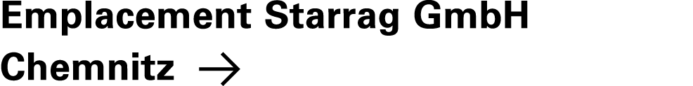 Emplacement Starrag GmbH Chemnitz ￼
