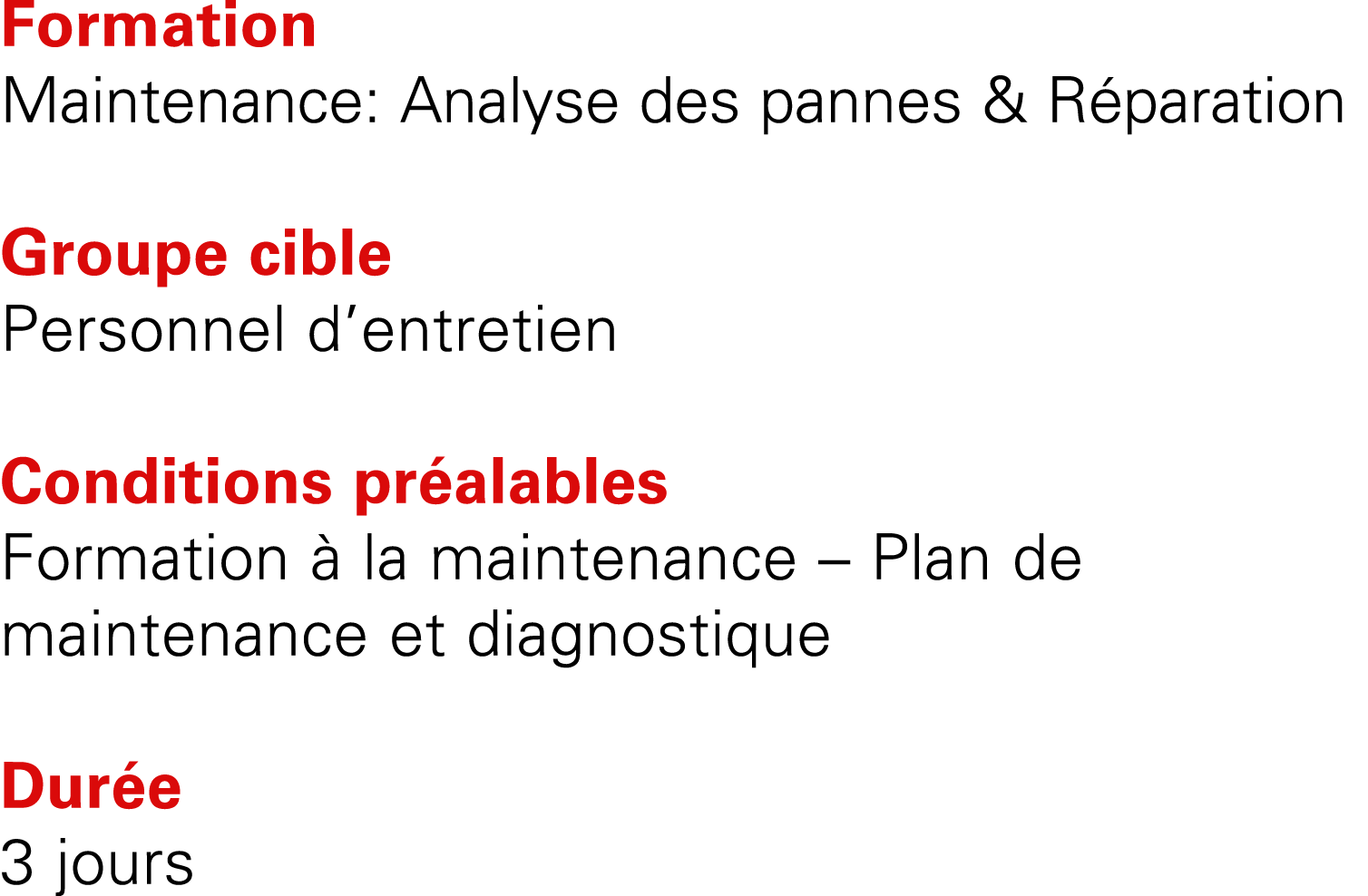 Formation Maintenance: Analyse des pannes & R paration Groupe cible Personnel d’entretien Conditions pr alables Forma...