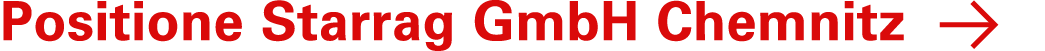 Positione Starrag GmbH Chemnitz ￼