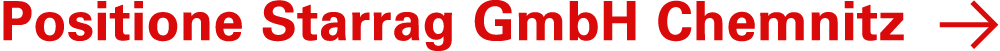 Positione Starrag GmbH Chemnitz ￼