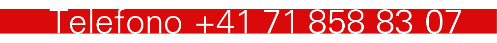 Telefono +41 71 858 83 07