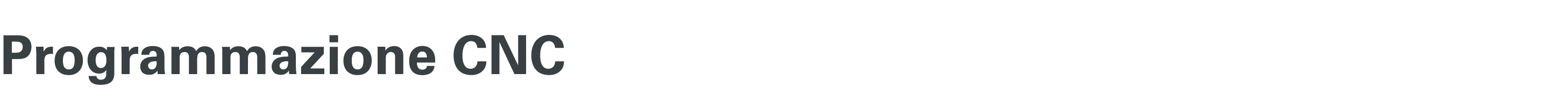 Programmazione CNC