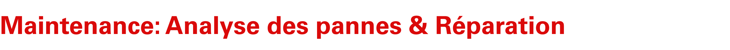 Maintenance: Analyse des pannes & R paration