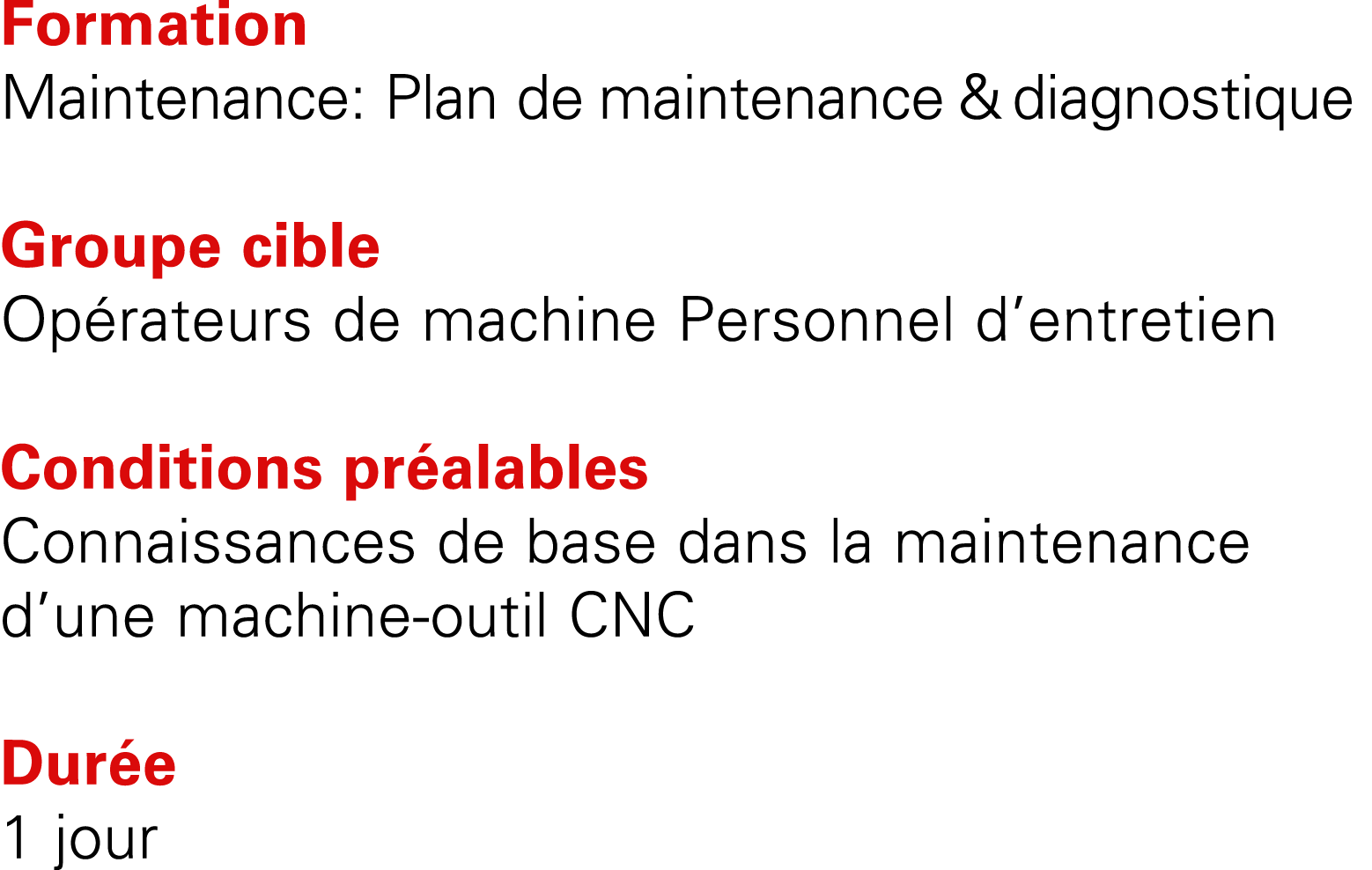 Formation Maintenance: Plan de maintenance & diagnostique Groupe cible Op rateurs de machine Personnel d’entretien Co...